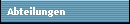Abteilungen